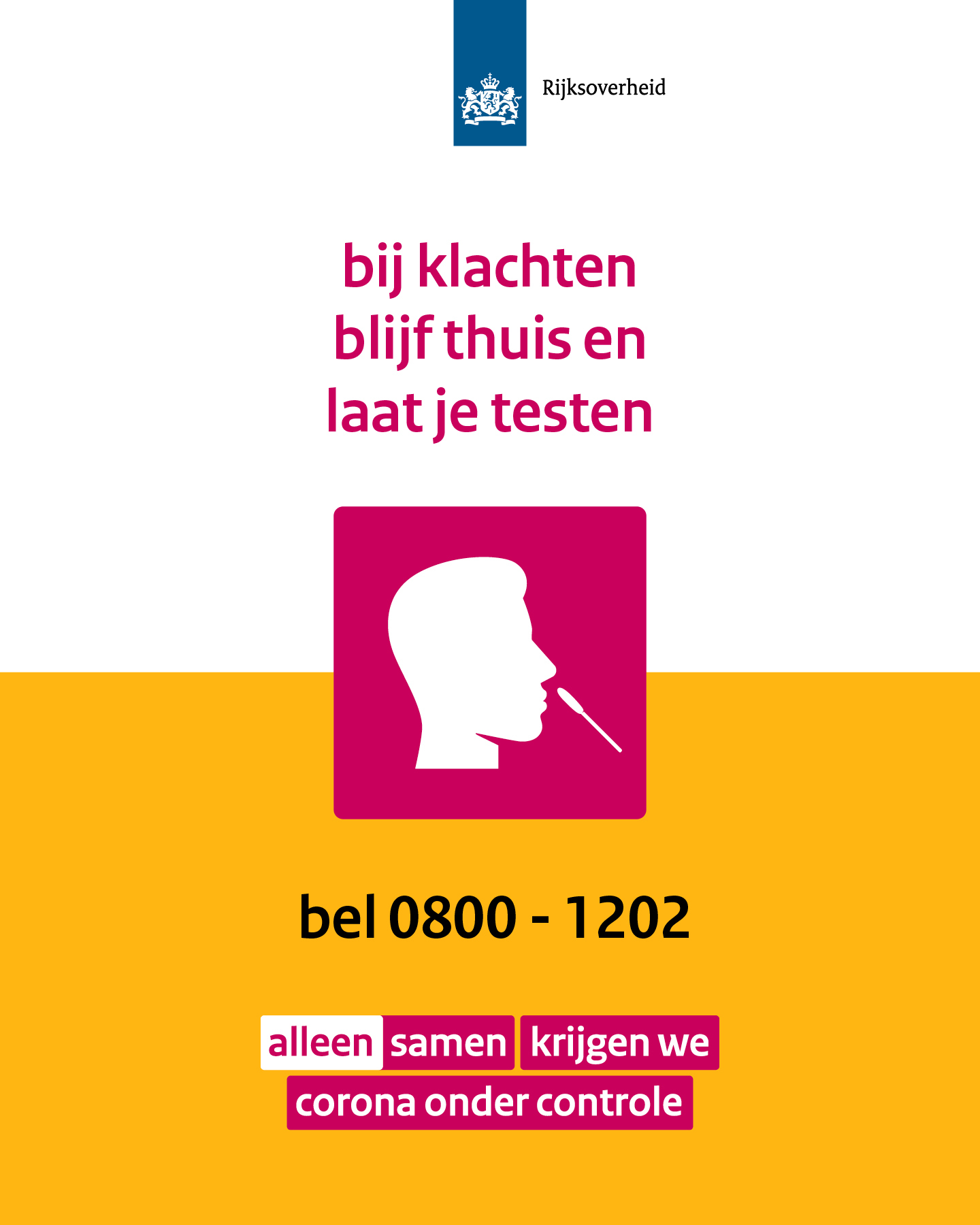 Bij klachten blijf je thuis en laat je testen